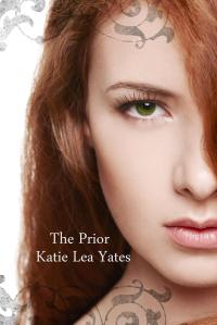 THE PRIOR by Katie Lea Yates